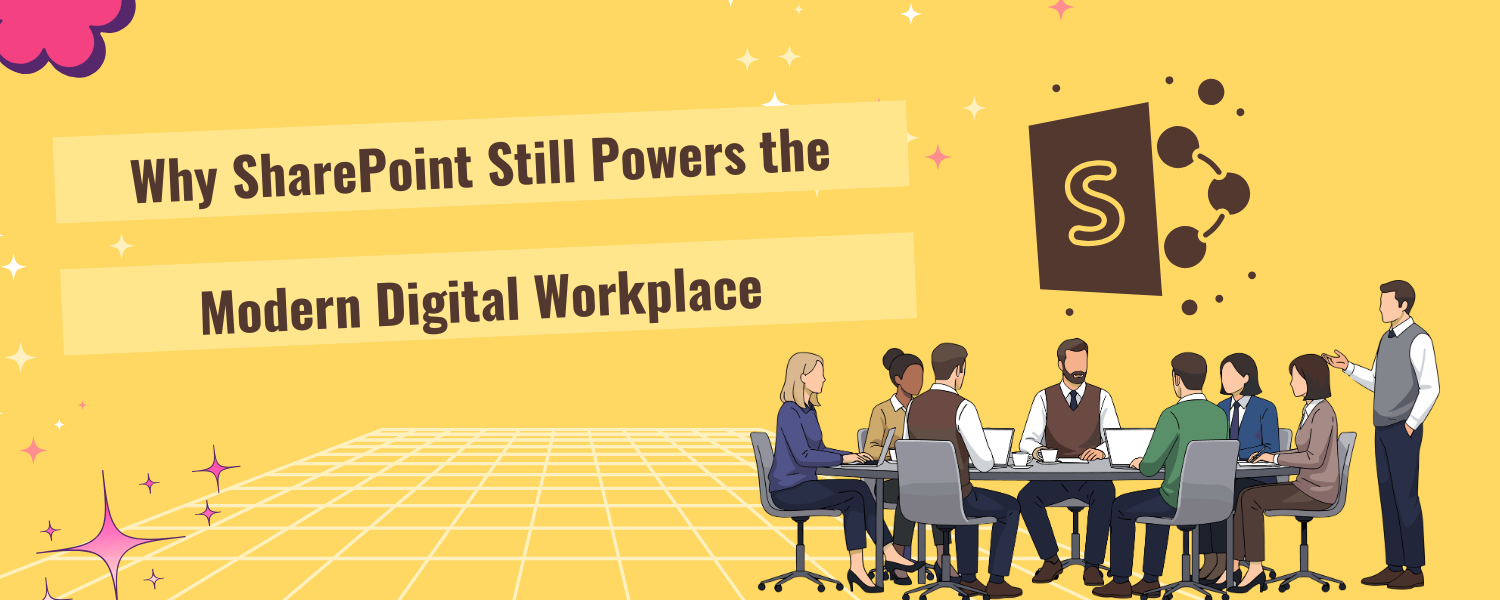 Why SharePoint still powers the modern digital workplace with Microsoft 365, Teams and Power Platform